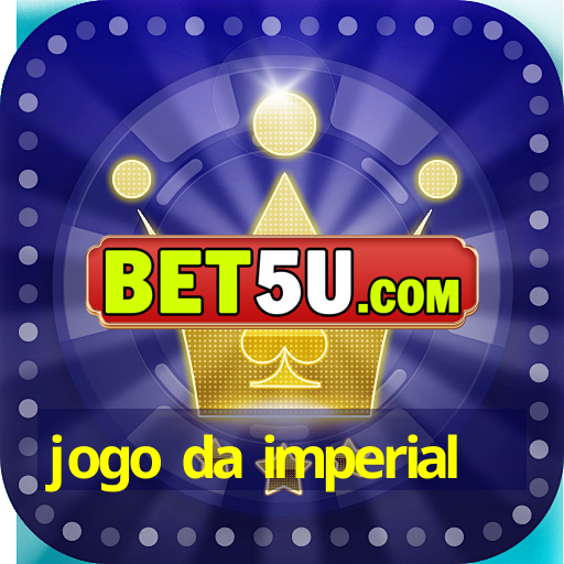 jogo da imperial